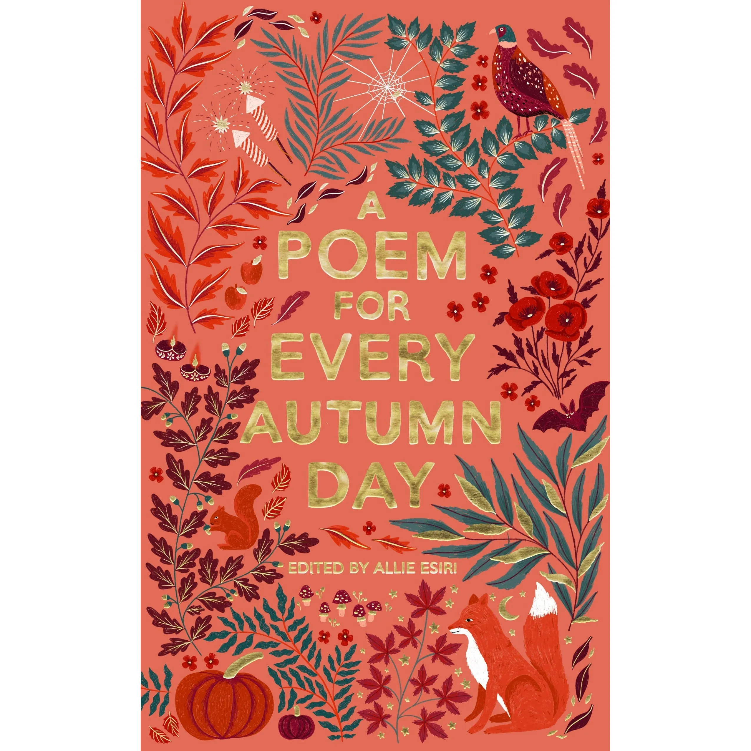 A Poem for Every Autumn Day (A Poem for Every Day and Night of the Year, 1) By Allie Esiri
