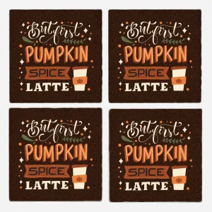 But First Pumpkin Spice Latte