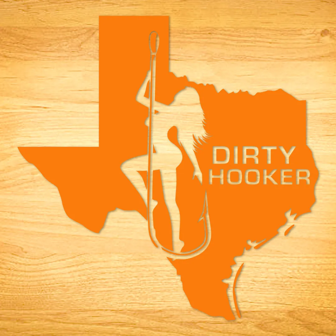 Dirty Hooker Texas Decal