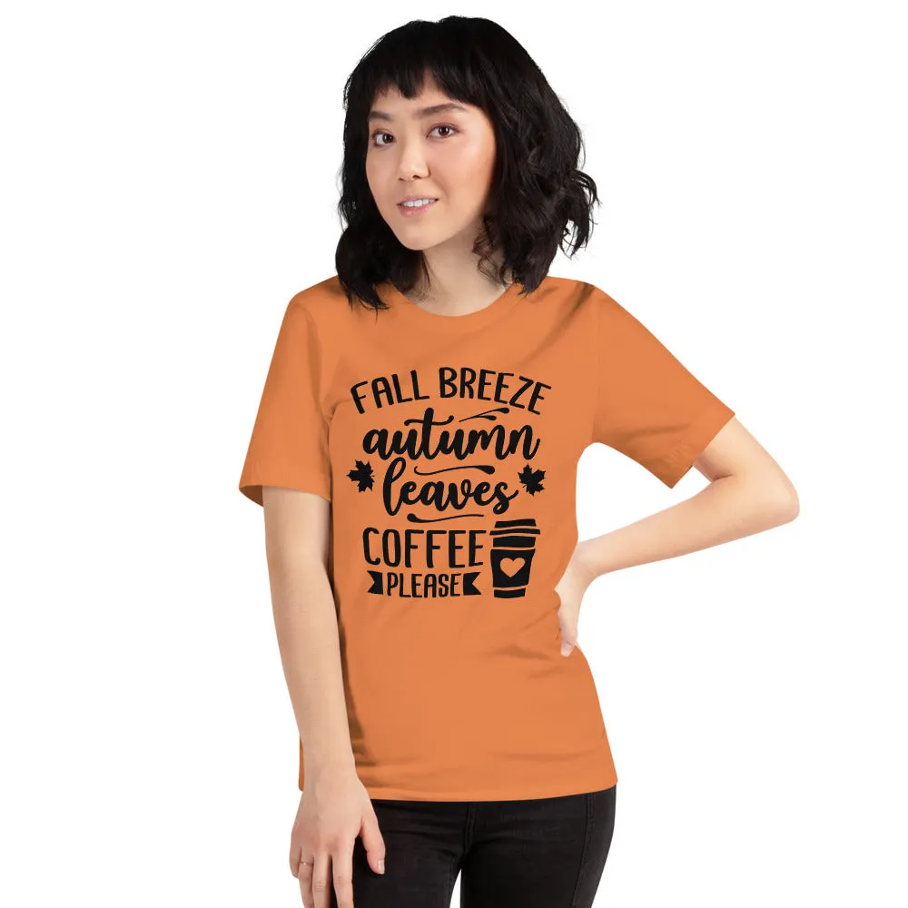 Fall Breeze Autumn Leaves Coffee Please T-Shirt