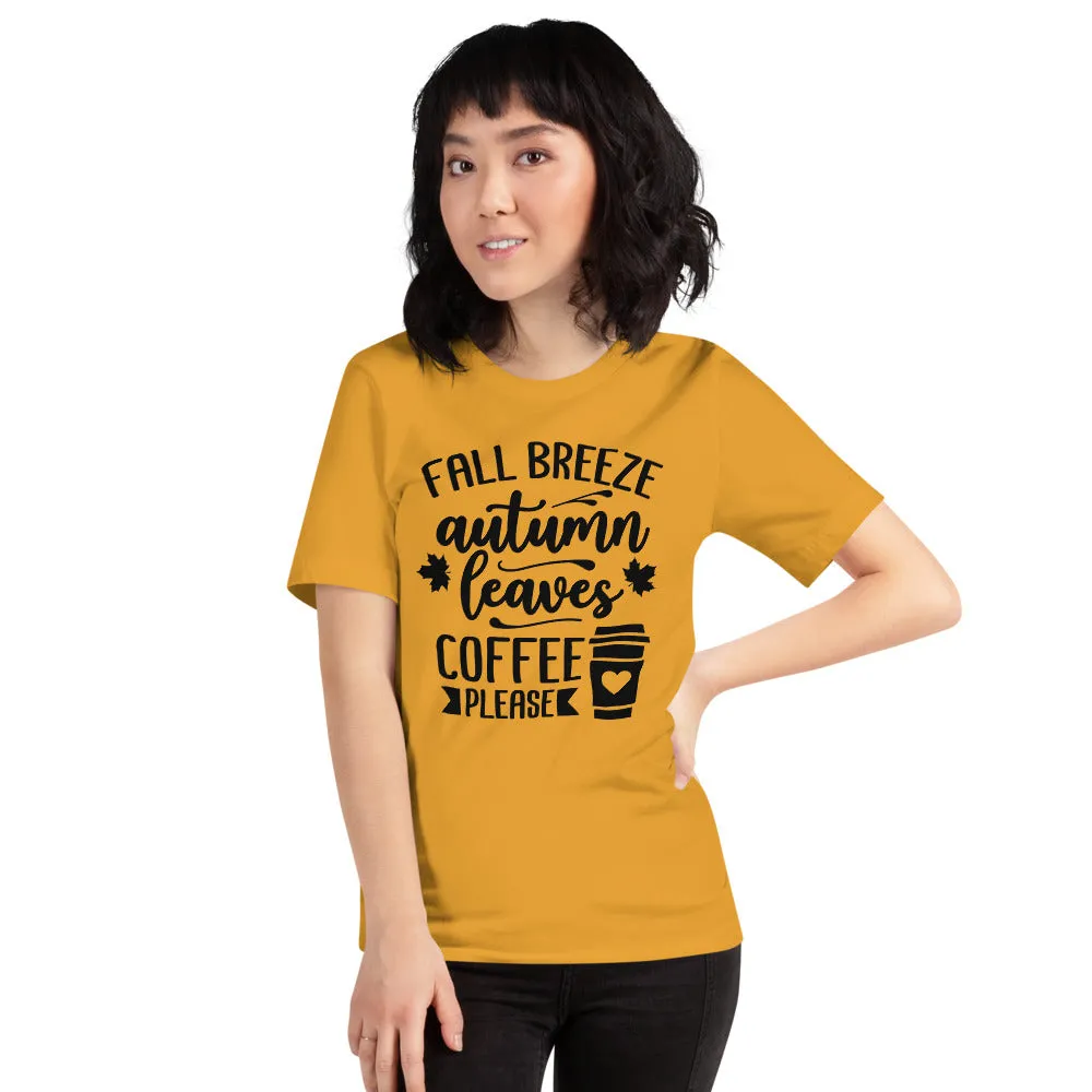 Fall Breeze Autumn Leaves Coffee Please T-Shirt