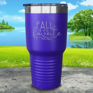Fall Is My Favorite F Word Engraved Tumbler