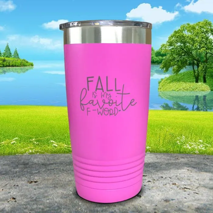 Fall Is My Favorite F Word Engraved Tumbler