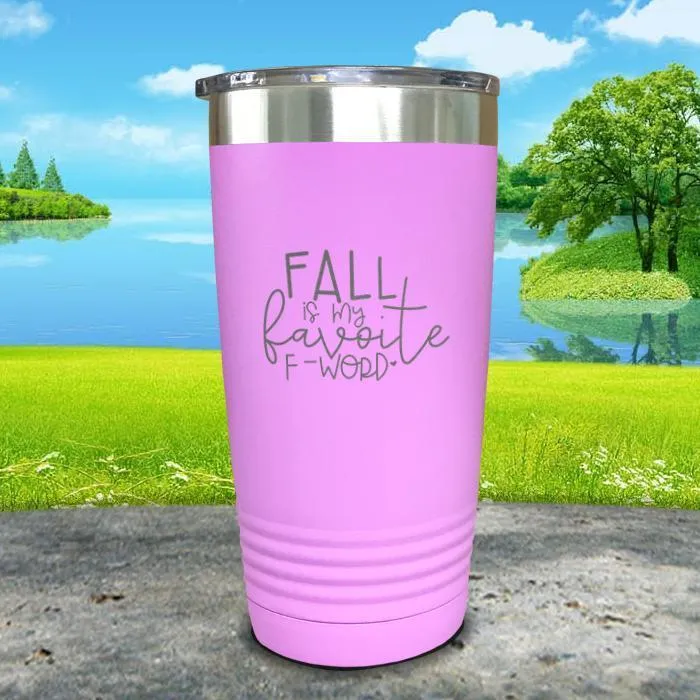 Fall Is My Favorite F Word Engraved Tumbler