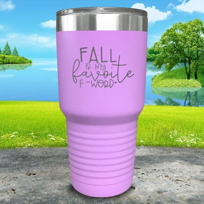 Fall Is My Favorite F Word Engraved Tumbler