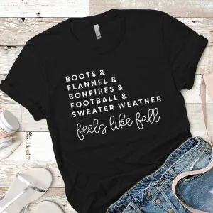 Feels Like Fall Premium Tees