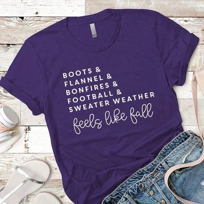 Feels Like Fall Premium Tees