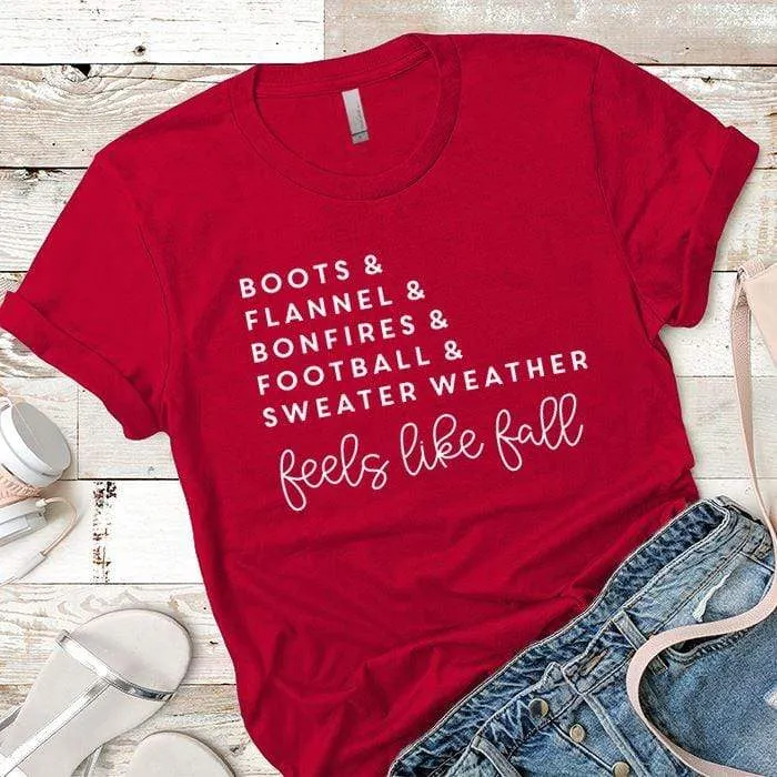 Feels Like Fall Premium Tees