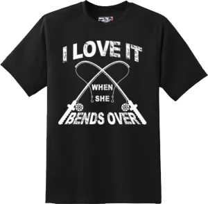 Funny I Love It When She Bends Over Fishing T Shirt New Graphic Tee