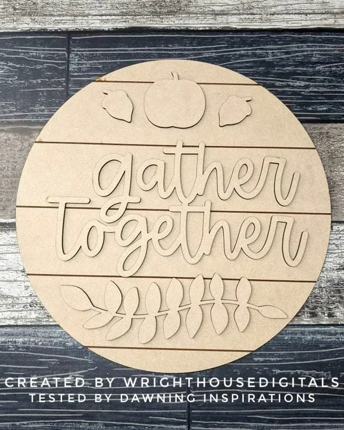 Gather Together Pumpkin and Greenery Door Hanger - Seasonal Sign Making and DIY Kits - Cut File For Glowforge Laser - Digital SVG File