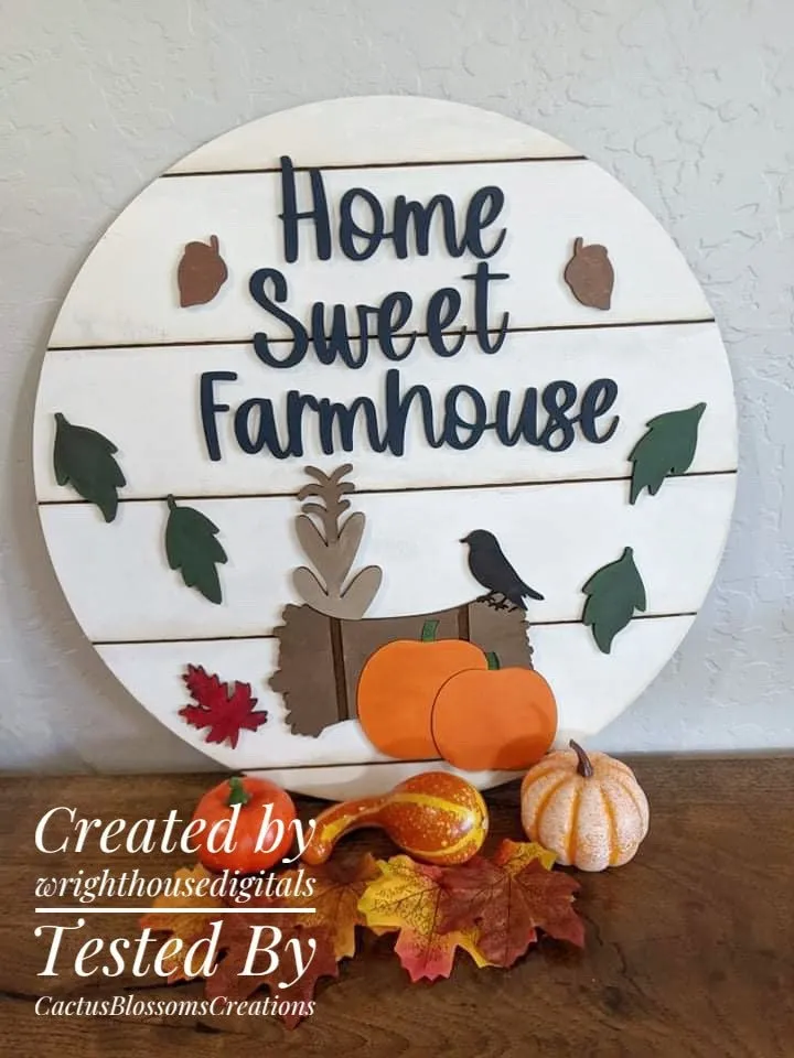 Home Sweet Farmhouse Autumn Seasonal Round - Fall Door Hanger - Files for Sign Making - SVG Cut File For Glowforge Pro - Digital File
