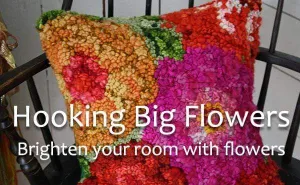 Hooking big flowers