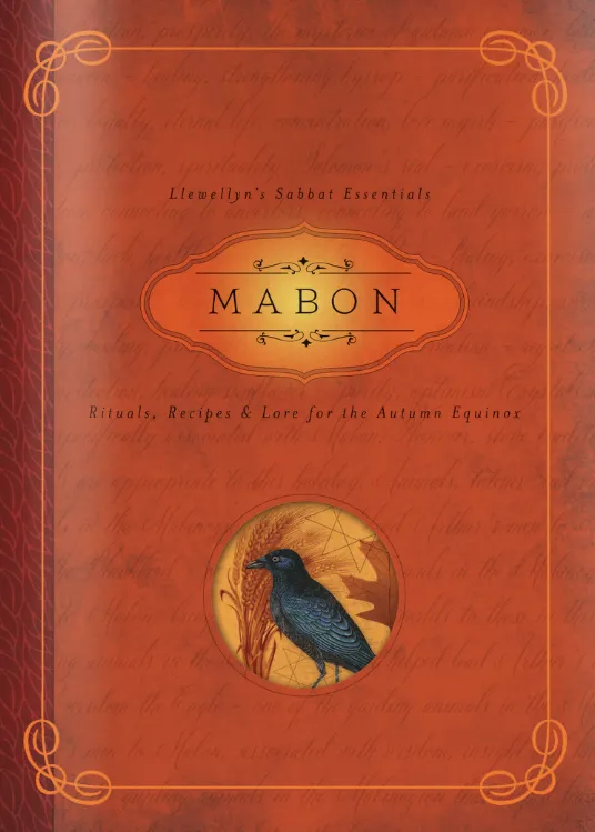 Mabon Rituals Recipes and Lore For The Autumn Equinox By: Diana Rajchel