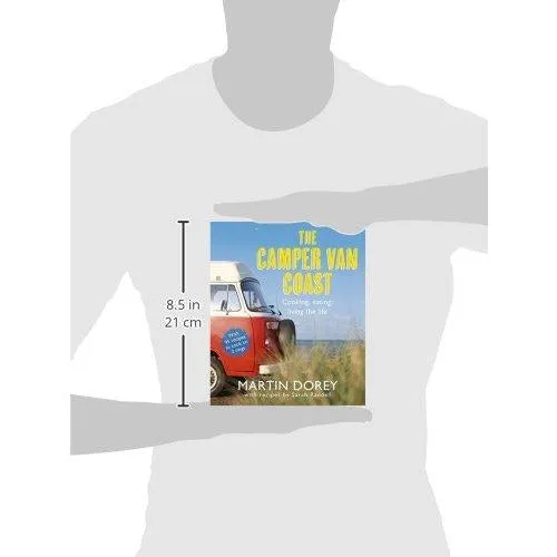 The Camper Van Coast: Cooking, Eating, Living the Life