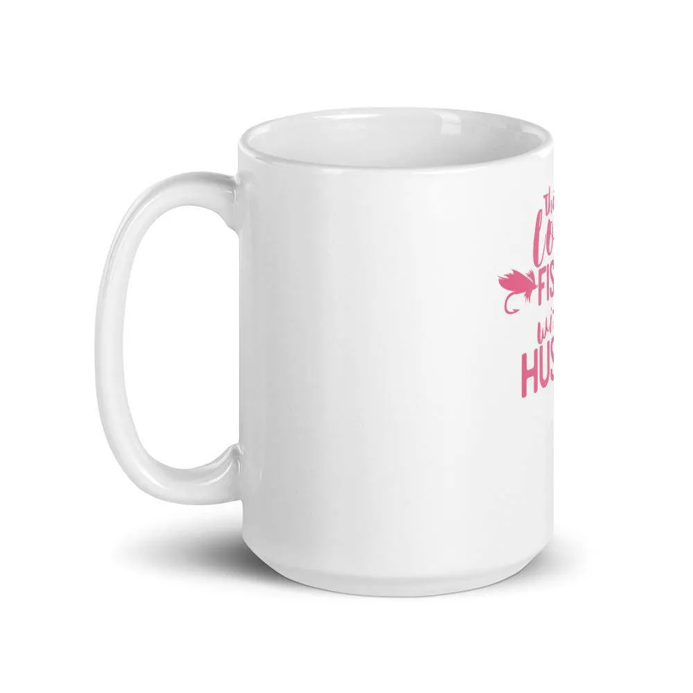This girl loves fishing with her husband Mug